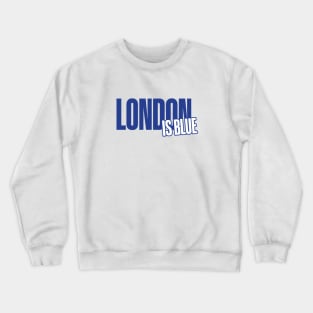 London is Blue Crewneck Sweatshirt